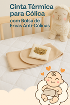 Cinta Térmica para Cólicas de Bebê com Bolsa com Ervas Anti-cólica.