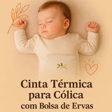 Cinta Térmica para Cólicas de Bebê com Bolsa com Ervas Anti-cólica.